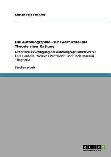 Die Autobiographie - Zur Geschichte Und Theorie Einer Gattung