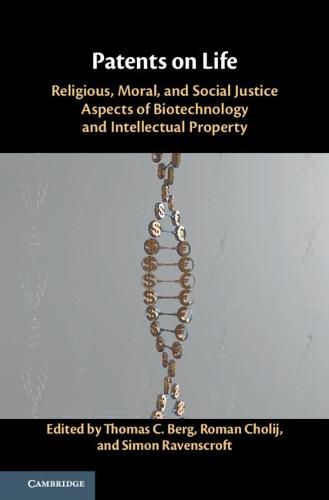 Cover image for Patents on Life: Religious, Moral, and Social Justice Aspects of Biotechnology and Intellectual Property