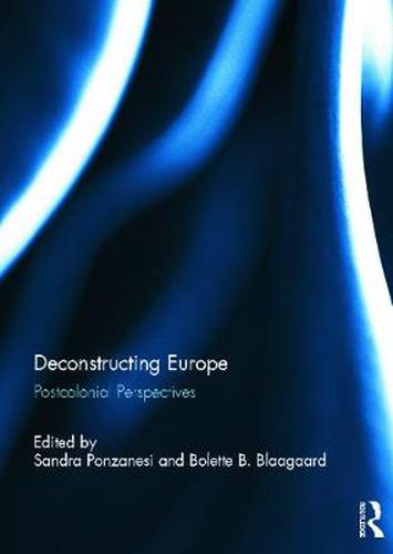 Cover image for Deconstructing Europe: Postcolonial Perspectives