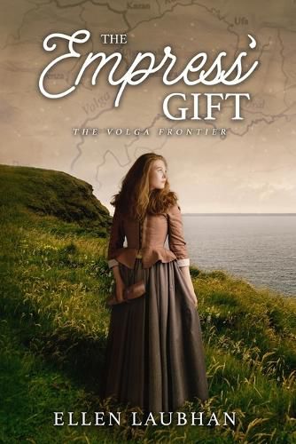 Cover image for The Empress' Gift: The Volga Frontier