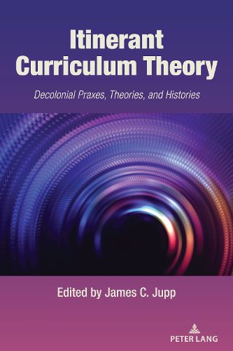 Cover image for Itinerant Curriculum Theory