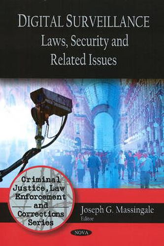 Cover image for Digital Surveillance: Laws, Security & Related Issues