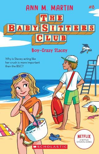 Boy-Crazy Stacey (the Baby-Sitters Club #8): Volume 8
