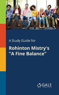 Cover image for A Study Guide for Rohinton Mistry's A Fine Balance