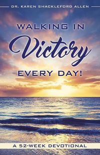 Cover image for Walking in Victory Every Day!