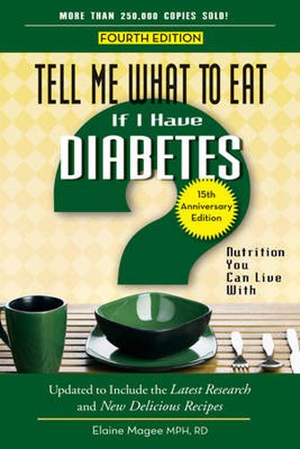 Cover image for Tell Me What to Eat If I Have Diabetes: Nutrition You Can Live with