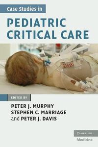 Cover image for Case Studies in Pediatric Critical Care