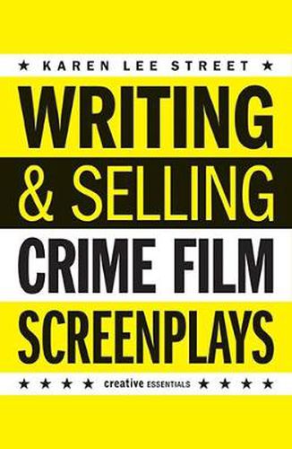 Writing and Selling Crime Film Screenplays