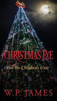 Cover image for Christmas Eve on the Children's Unit