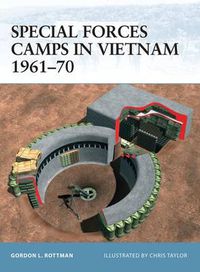 Cover image for Special Forces Camps in Vietnam 1961-70