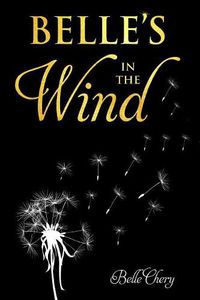 Cover image for Belle's in the Wind by Belle Chery