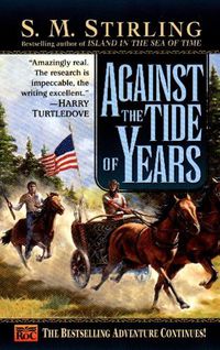 Cover image for Against the Tide of Years: A Novel of the Change