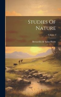 Cover image for Studies Of Nature; Volume 3