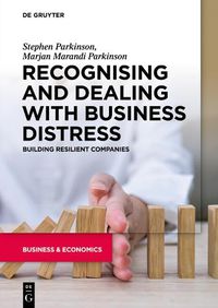 Cover image for Recognising and Dealing with Business Distress: Building Resilient Companies