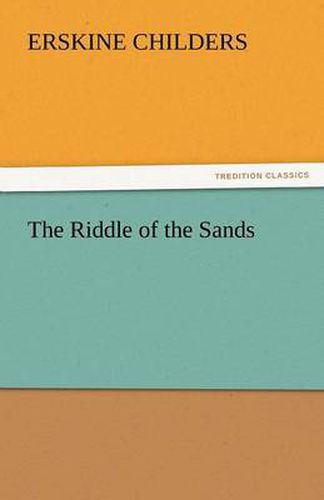 The Riddle of the Sands