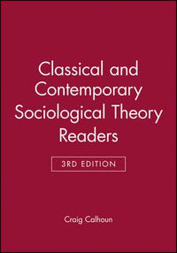 Cover image for Classical and Contemporary Sociological Theory Readers