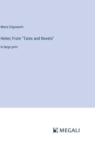 Cover image for Helen; From "Tales and Novels"