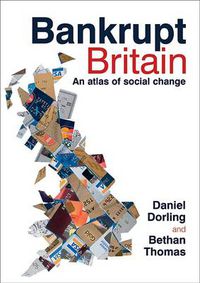 Cover image for Bankrupt Britain: An atlas of social change