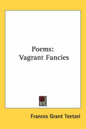 Cover image for Poems: Vagrant Fancies