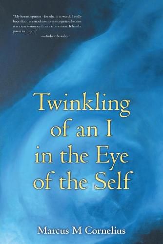 Cover image for Twinkling of an I in the Eye of the Self