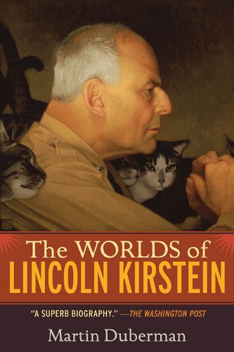 The Worlds of Lincoln Kirstein