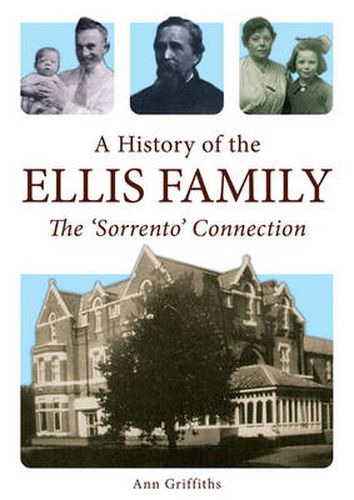 Cover image for A History of the Ellis Family: The 'Sorrento' Connection