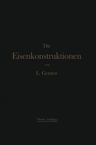 Cover image for Die Eisenkonstruktionen: Ein Lehrbuch Fur Schule Und Zeichentisch