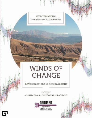 Cover image for Winds of Change - Environment and Society in Anatolia