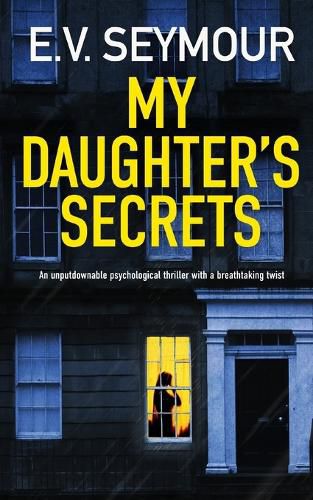 Cover image for MY DAUGHTER'S SECRETS an unputdownable psychological thriller with a breathtaking twist