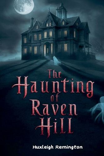 Cover image for The Haunting of Raven Hill