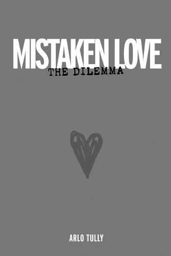 Cover image for Mistaken Love the Dilemma