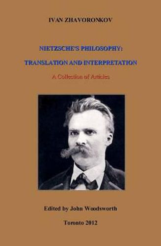 Cover image for Nietzsche's Philosophy: Translation and Interpretation