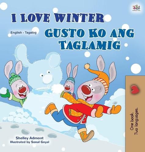 I Love Winter (English Tagalog Bilingual Book for Kids): Filipino children's book