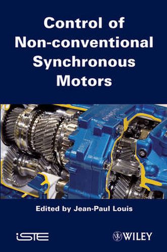 Cover image for Control of Non-conventional Synchronous Motors