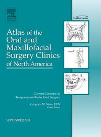 Cover image for Current Concepts in Temporomandibular Joint Surgery, An Issue of Atlas of the Oral and Maxillofacial Surgery Clinics