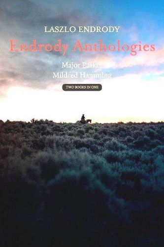 Endrody Anthologies: Major Parker - Mildred Hamming