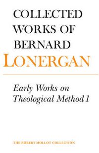 Cover image for Early Works on Theological Method 1: Volume 22