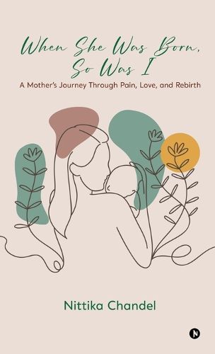 Cover image for When She Was Born, So Was I