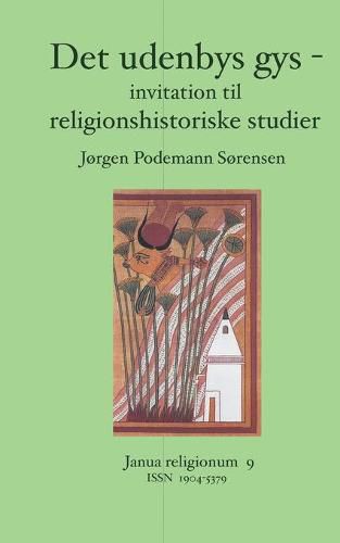 Cover image for Det udenbys gys -: invitation til religionshistoriske studier