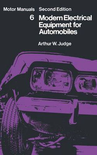 Modern Electrical Equipment for Automobiles: Motor Manuals Volume Six