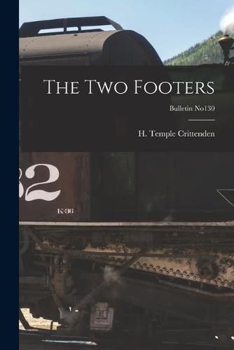 Cover image for The Two Footers; bulletin no130