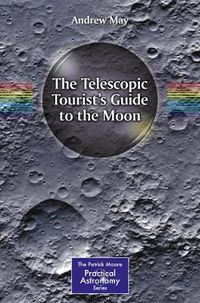 Cover image for The Telescopic Tourist's Guide to the Moon