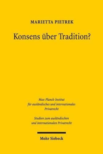 Cover image for Konsens uber Tradition?: Eine Studie zur Eigentumsubertragung in Brasilien, Deutschland und Portugal