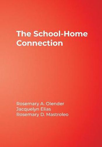 Cover image for The School-home Connection: Forging Positive Relationships With Parents