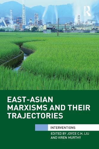 Cover image for East-Asian Marxisms and Their Trajectories