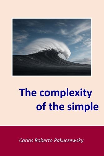 Cover image for The complexity of the simple