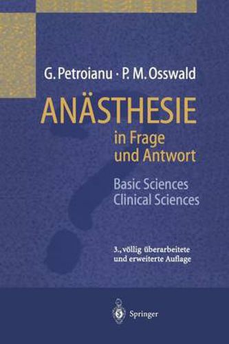 Anasthesie in Frage Und Antwort: Basic Sciences / Clinical Sciences