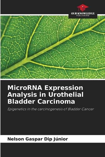 Cover image for MicroRNA Expression Analysis in Urothelial Bladder Carcinoma