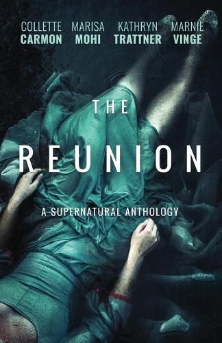 Cover image for The Reunion: A Supernatural Anthology