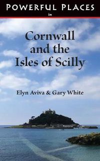 Cover image for Powerful Places in Cornwall and the Isles of Scilly